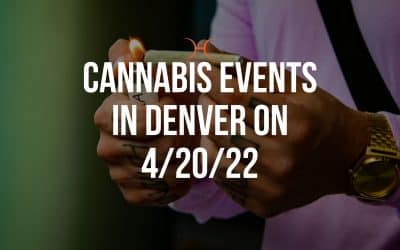 420 Denver Colorado Cannabis Events 2022