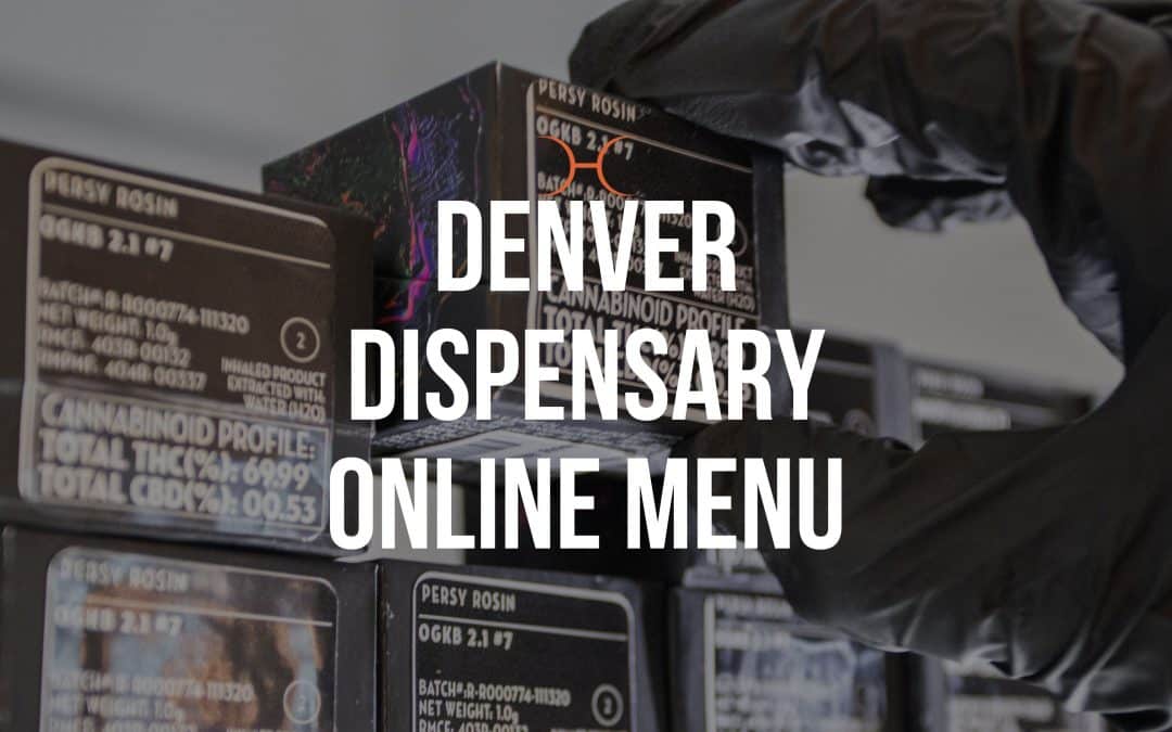 Denver Dispensary Online Menu