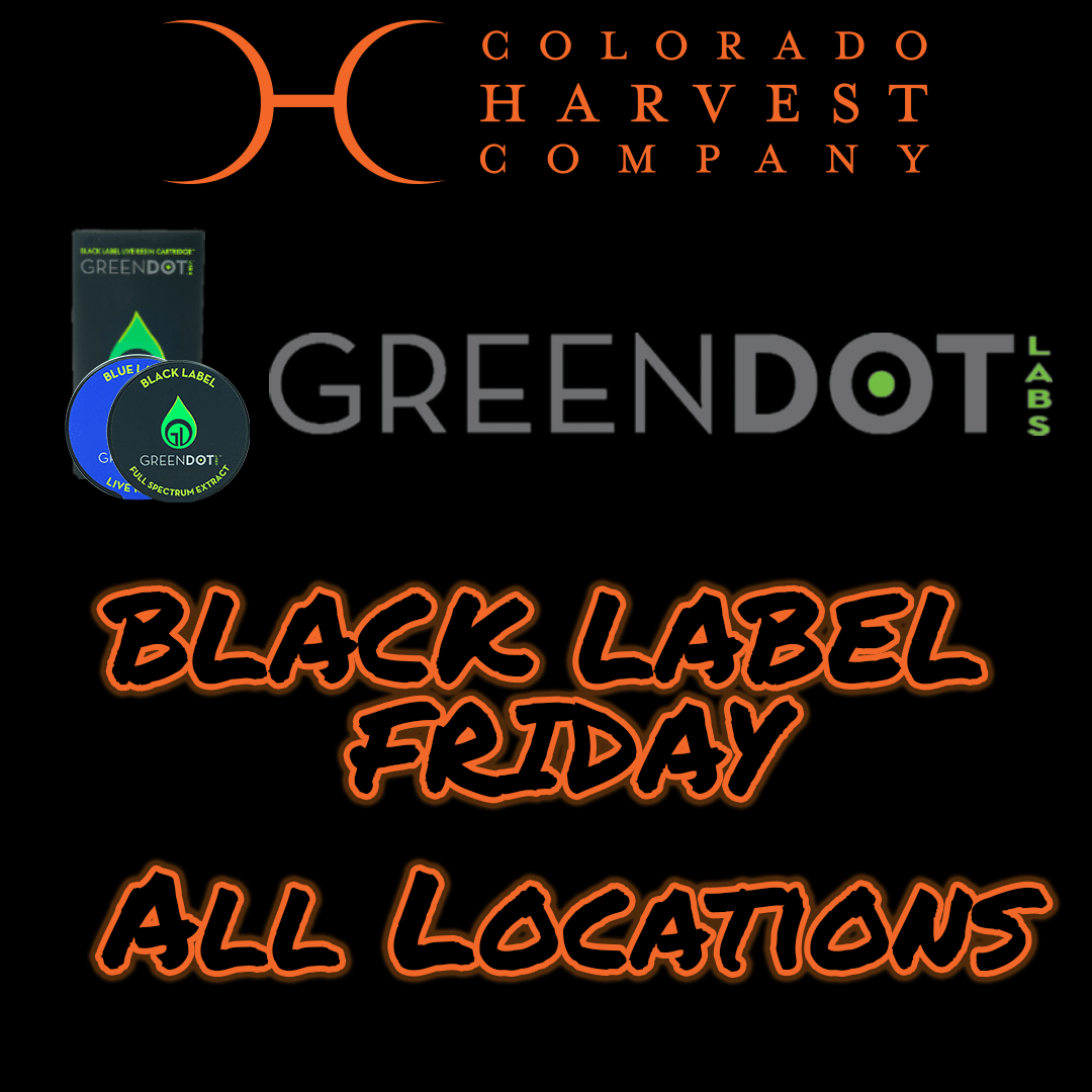 black friday deal concentrates dabs green dot labs colorado harvest company denver aurora dispensary colorado cannabis